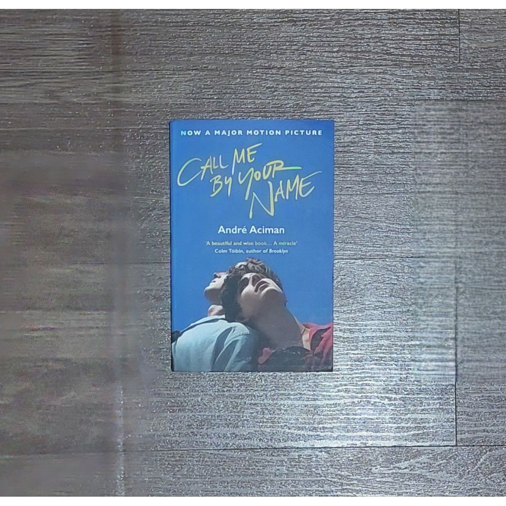 Novel Call Me By Your Name - Andre Aciman