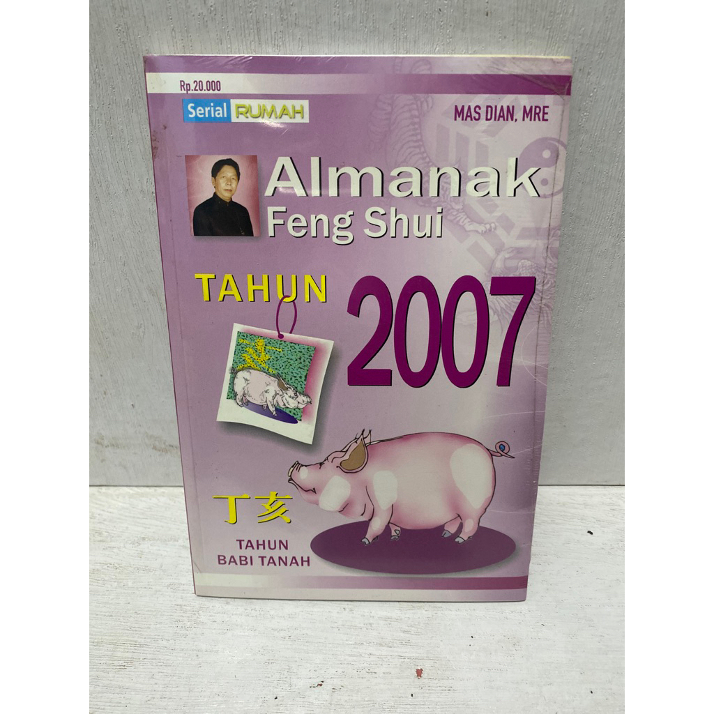 Buku Original ALMANAK FENG SHUI TAHUN 2007 -  MAS DIAN.MRE