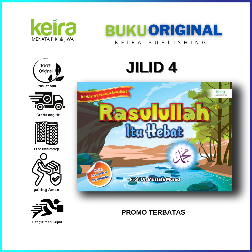 Rasulullah Itu Hebat Jilid 4 | Buku Anak Saleh & Salehah - Prof. Dr. Mustafa Murad - Keira