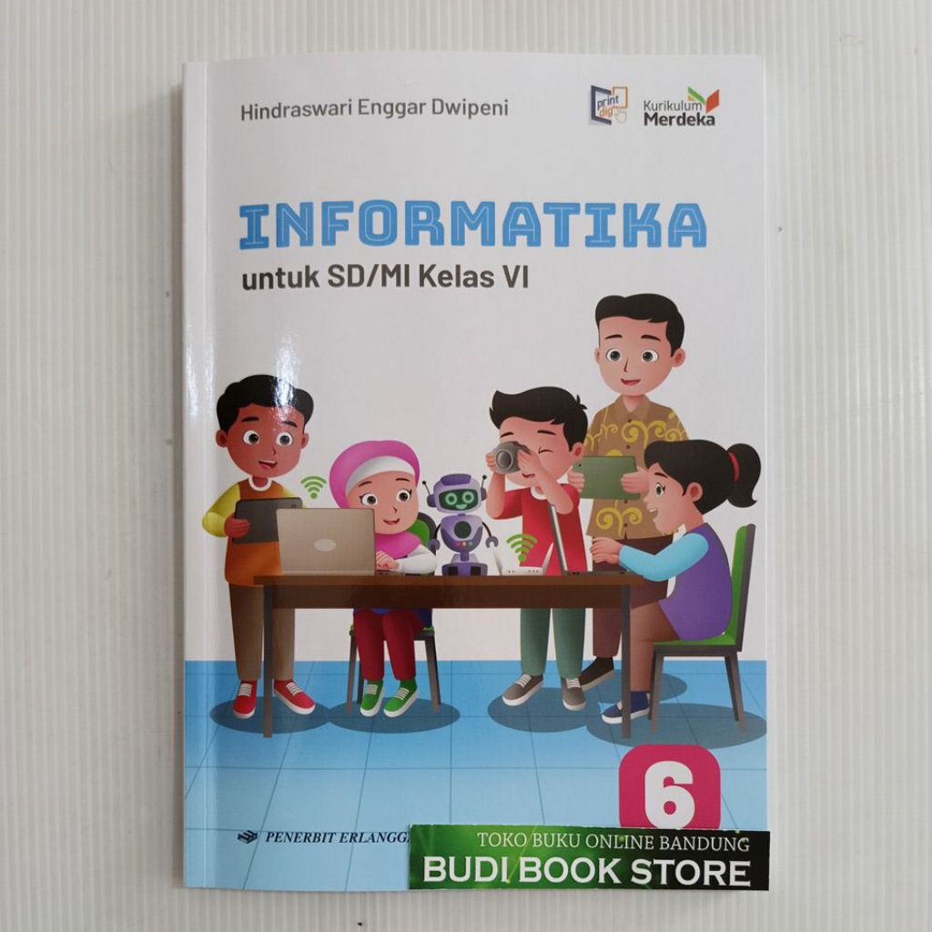 Informatika Kelas 6 SD Kurikulum Merdeka Erlangga Original