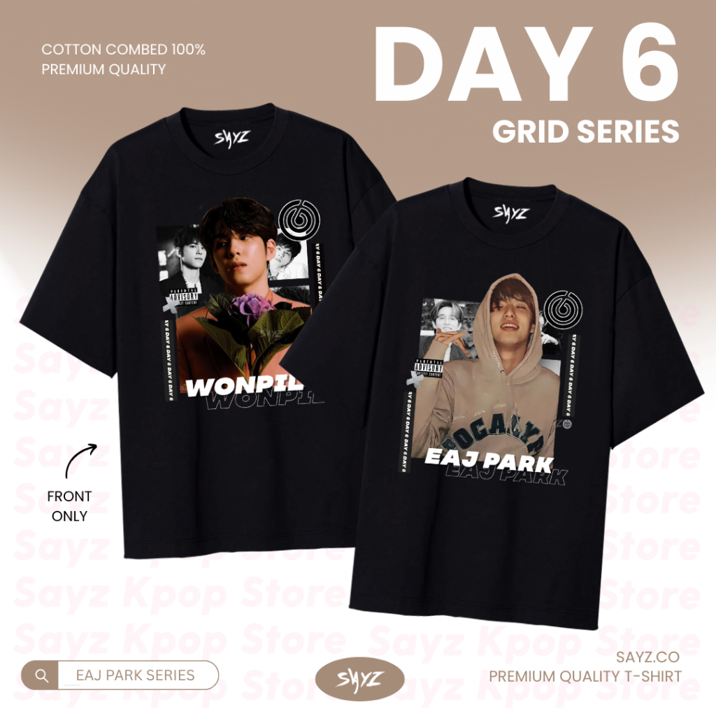 [ READY ] Kaos DAY6 Series -  Eaj Park Wonpil Sungjin Young K Doowon Jae Junhyeok - 100% Cotton Comb