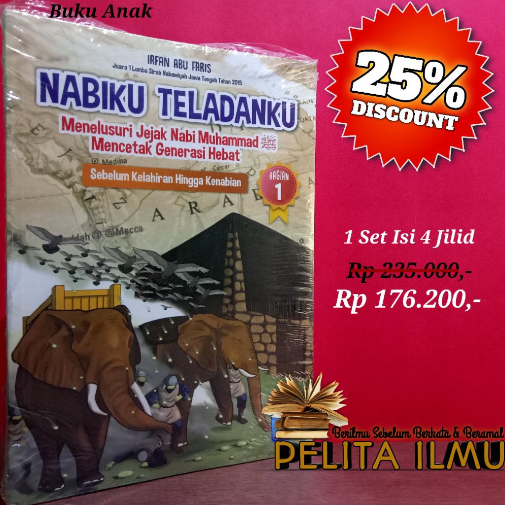 Paket Buku Anak Nabiku Teladanku - Menelusuri Jejak Nabi Muhammad Mencetak Generasi Hebat