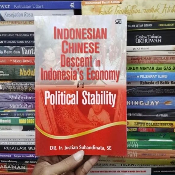 Indonesian Chinese Descent in Indonesia's Economy and Political Stability By Justian Suhandinata Eng