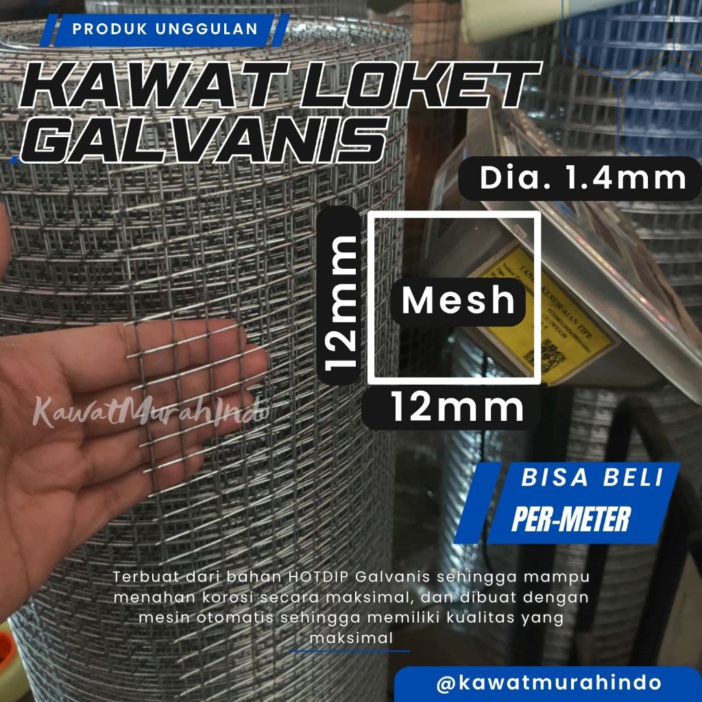 Kawat Loket Galvanis Tebal 1.4 mm 1.2 mm Lubang 12x12 mm Panjang 1 Meter