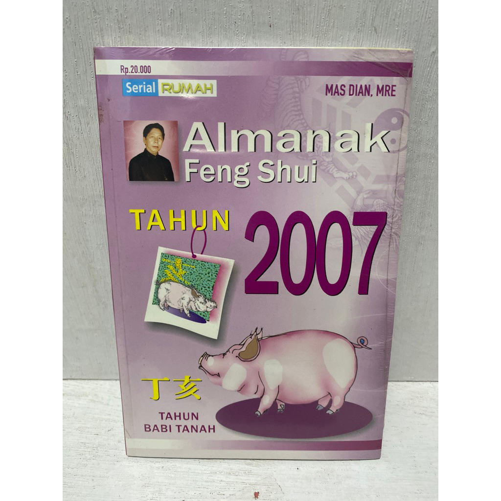Buku Original ALMANAK FENG SHUI TAHUN 2007 - MAS DIAN,MRE
