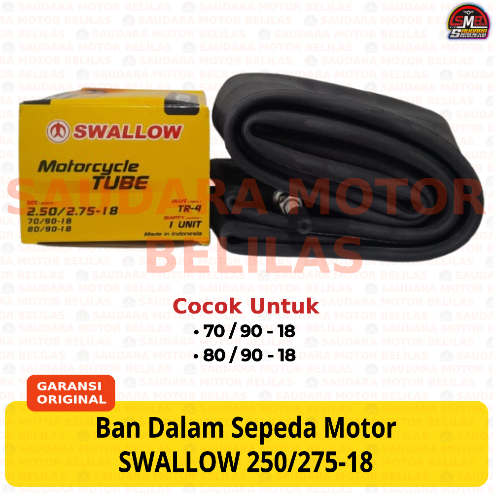Ban Dalam SWALLOW 250/275-18 Ring 18 TR-4 Sepeda Motor Inner Motorcycle Tube 2.50/2.75-18 100% ASLI