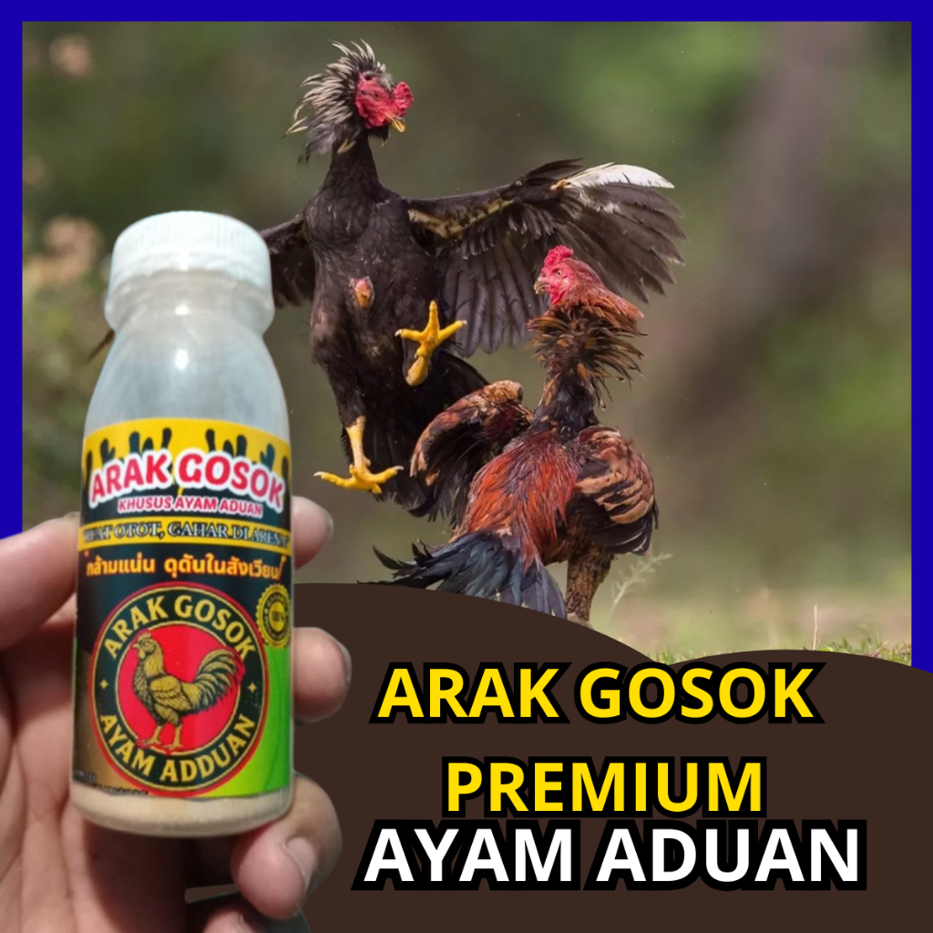 CH Arak Gosok Ayam Aduan Thailand 100ml Kualitas Premium