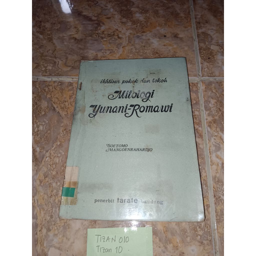 Buku Ikhtisar pokok dan tokoh Mitologi Yunani-Romawi  by Soetomo