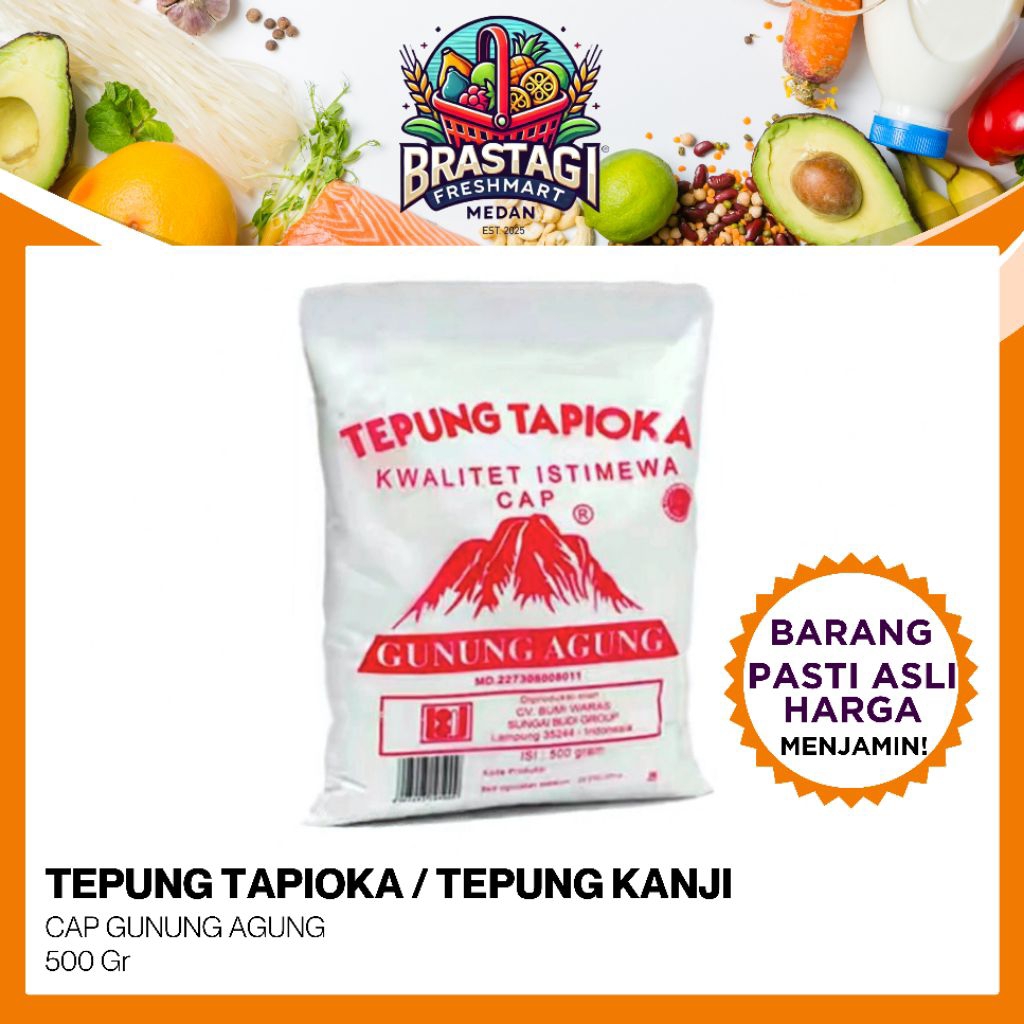 BRASTAGI FRESHMART - CAP GUNUNG AGUNG TEPUNG TAPIOKA / TEPUNG KANJI
