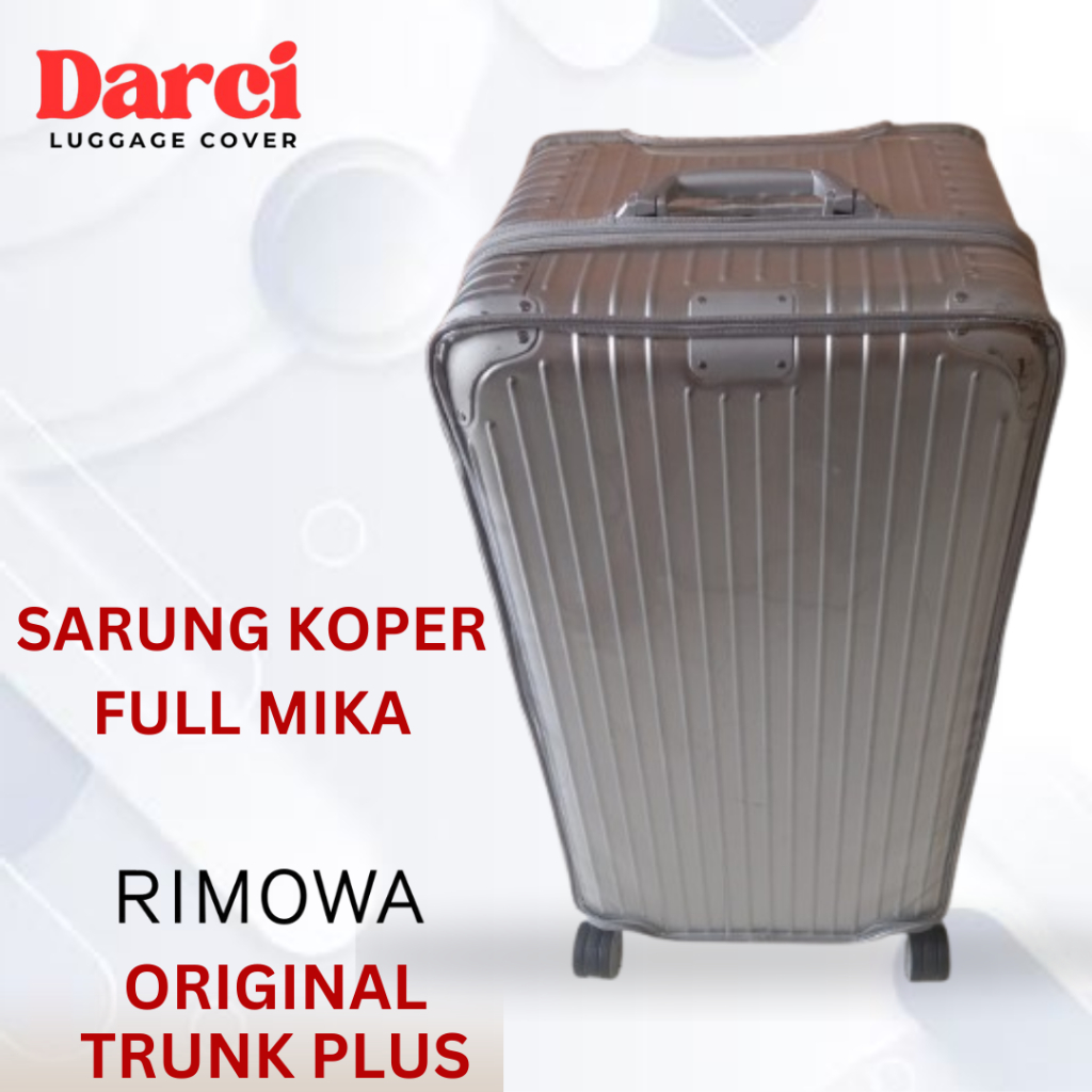 DARCI Luggage Cover Koper Rimowa Original - Pelindung Sarung Koper Rimowa Original Trunk Plus
