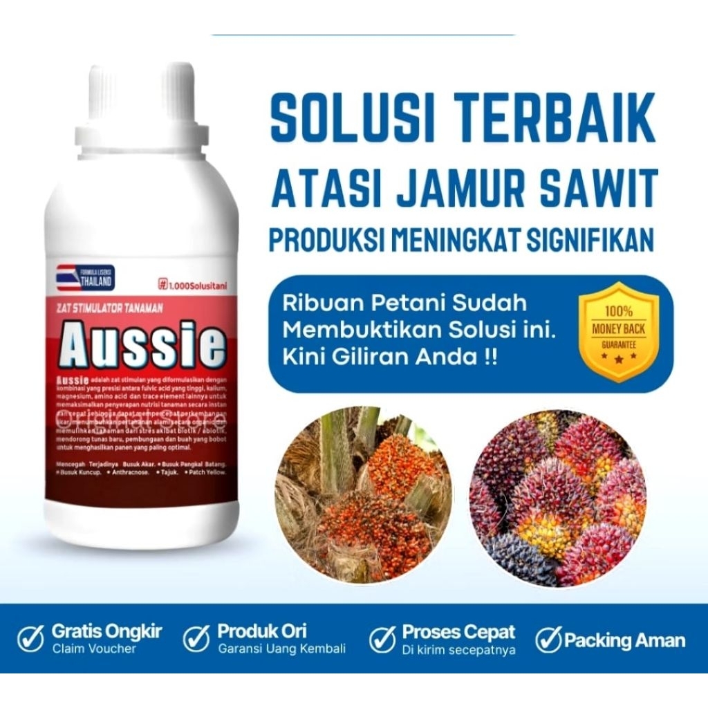 terbaik Pupuk Aussie , obat jamur Ganoderma dan pembesar buah sawit, busuk pucuk, bercak daun bisa C