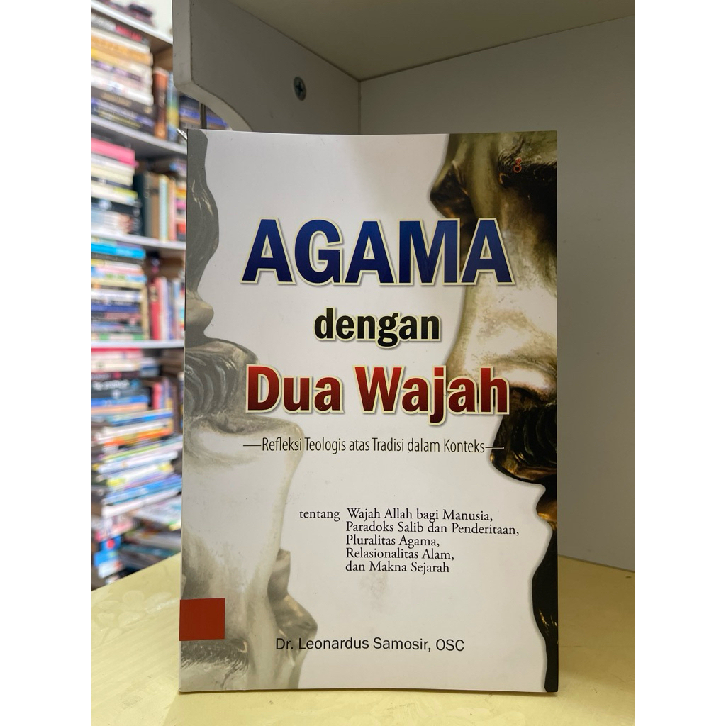 BUKU AGAMA DENGAN DUA WAJAH OLEH DR LEONARDUS SAMOSIR