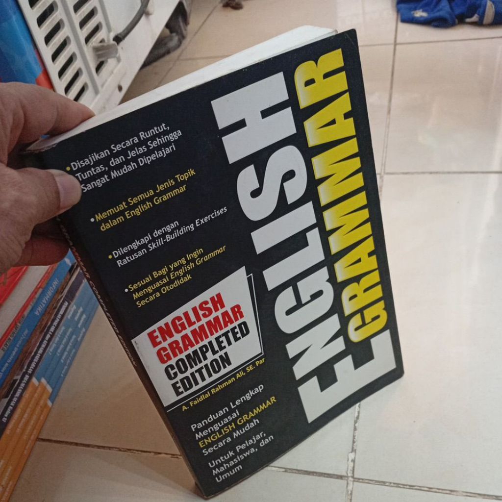 ENGLISH GRAMMAR COMPLETED EDITION A. Faidlal Rahman Ali, SE. Par