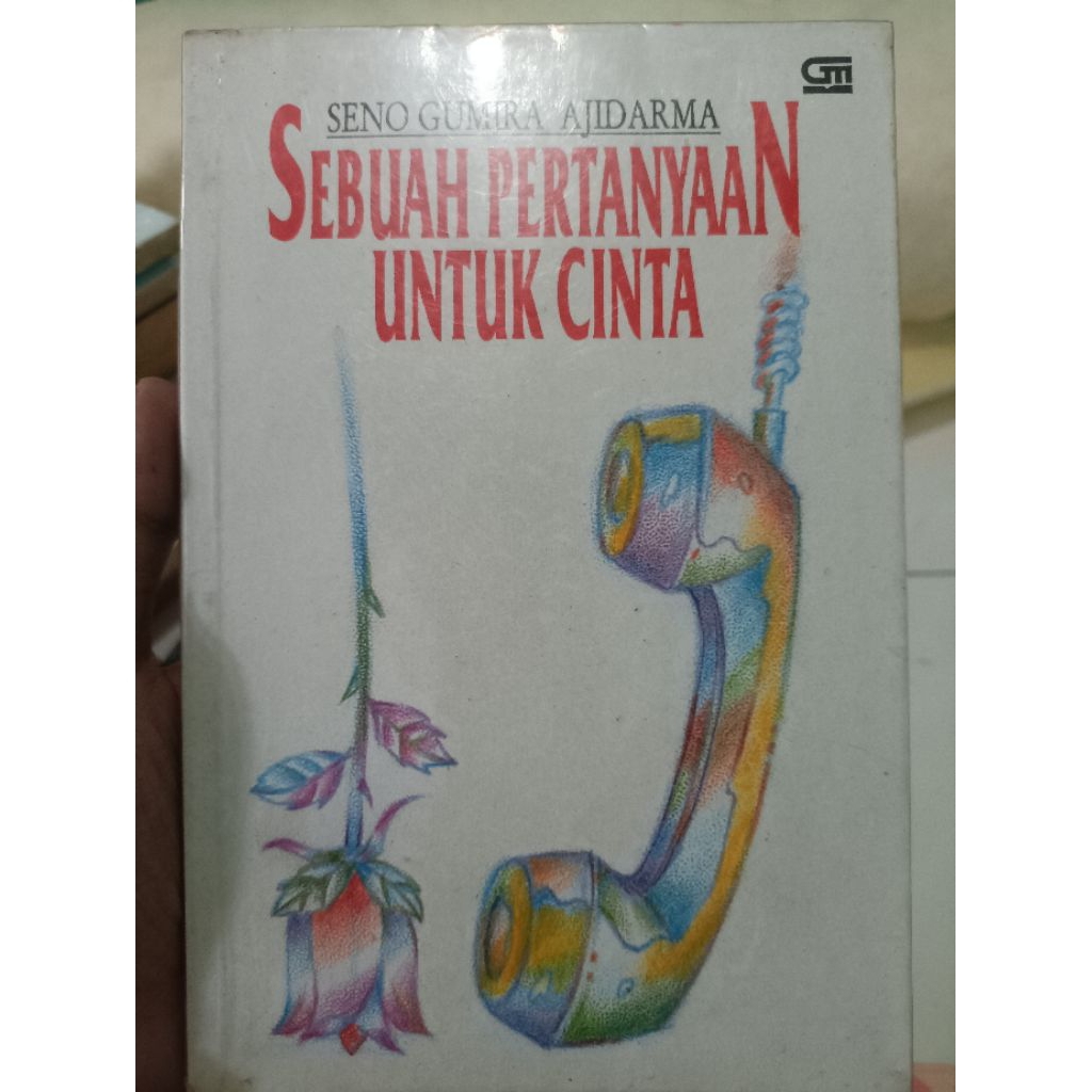 seno gumira ajidarma sebuah pertanyaan untuk cinta