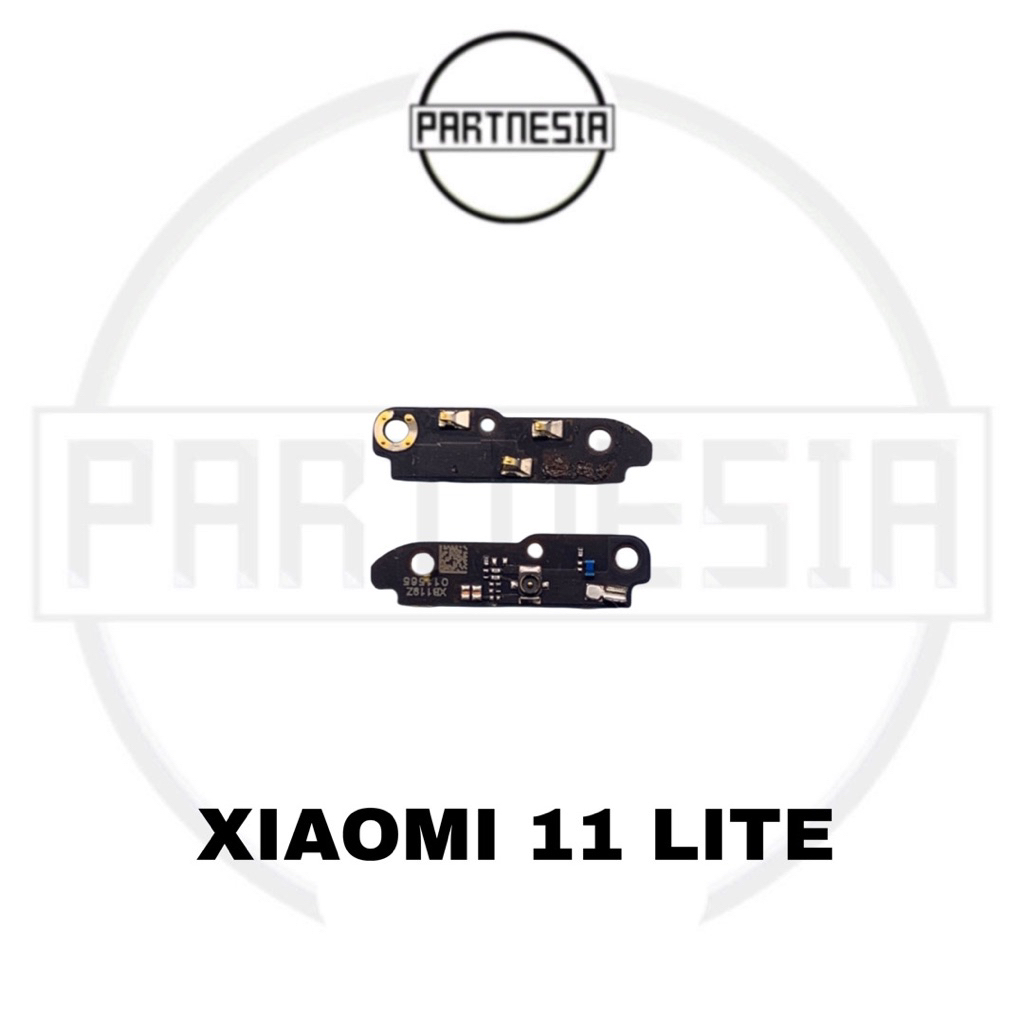 PAPAN BOARD ANTENA SINYAL XIAOMI 11 LITE/ MI11 LITE/ MI 11 LITE ORIGINAL