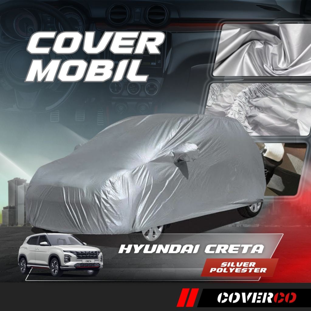 Body Cover Mobil Hyundai Sarung Mobil Hyundai/hyundai creta/hyundai i10/hyundai grand i10 Polyester