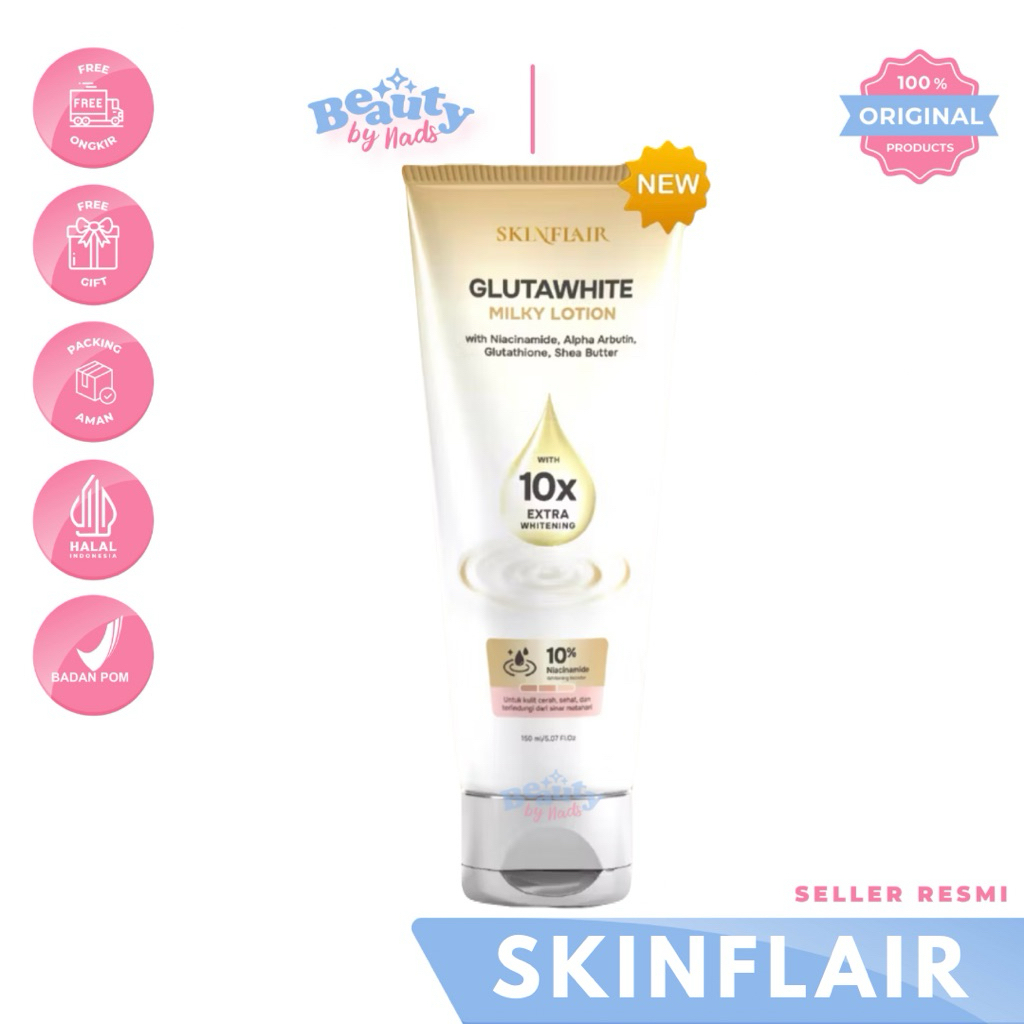 BEAUTYBY.NADS | SKINFLAIR BODY LOTION 10X EXTRA WHITENING GLUTA WHITE MILKY LOTION BODYLOTION PELEMB