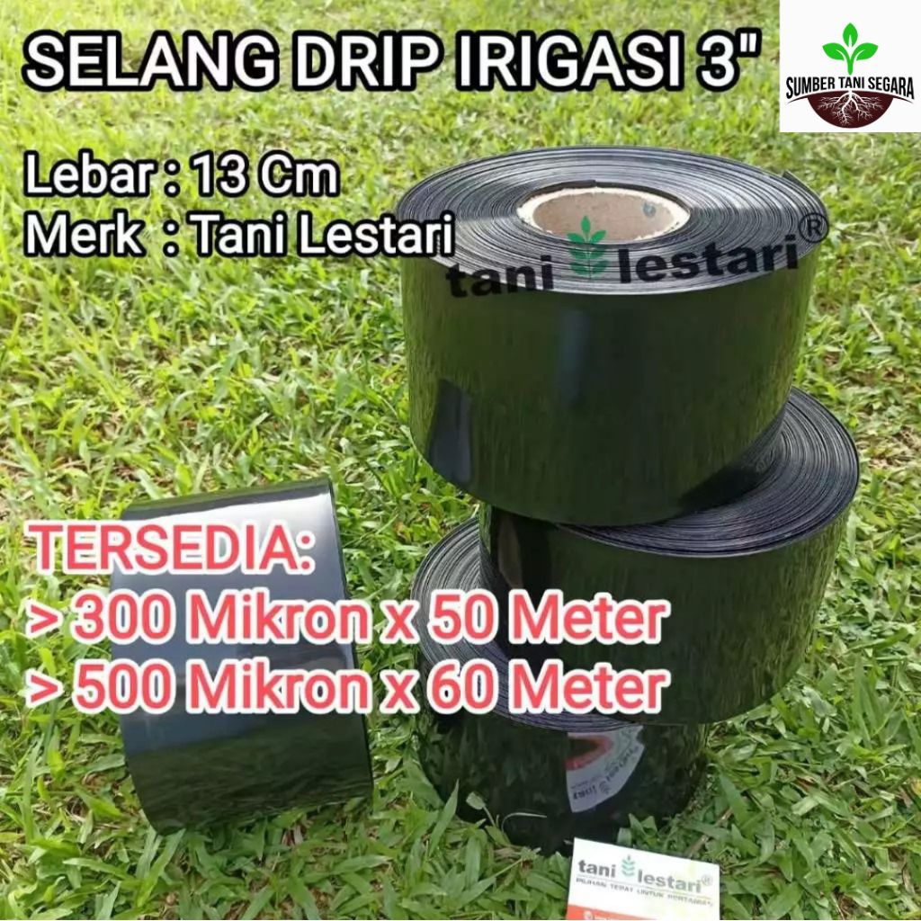 SELANG DRIP IRIGASI 3" TANI LESTARI