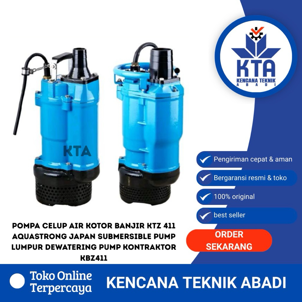 Pompa Celup Air Kotor Banjir KTZ 411 AQUASTRONG Japan Submersible Pump Lumpur Dewatering Pump Kontra