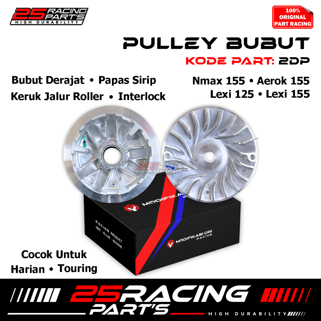 PULLEY SET- 2DP- NMAX LEXI AEROX- CUSTOM MODIF BUBUT- KEROK JALUR ROLLER- INTERLOCK-