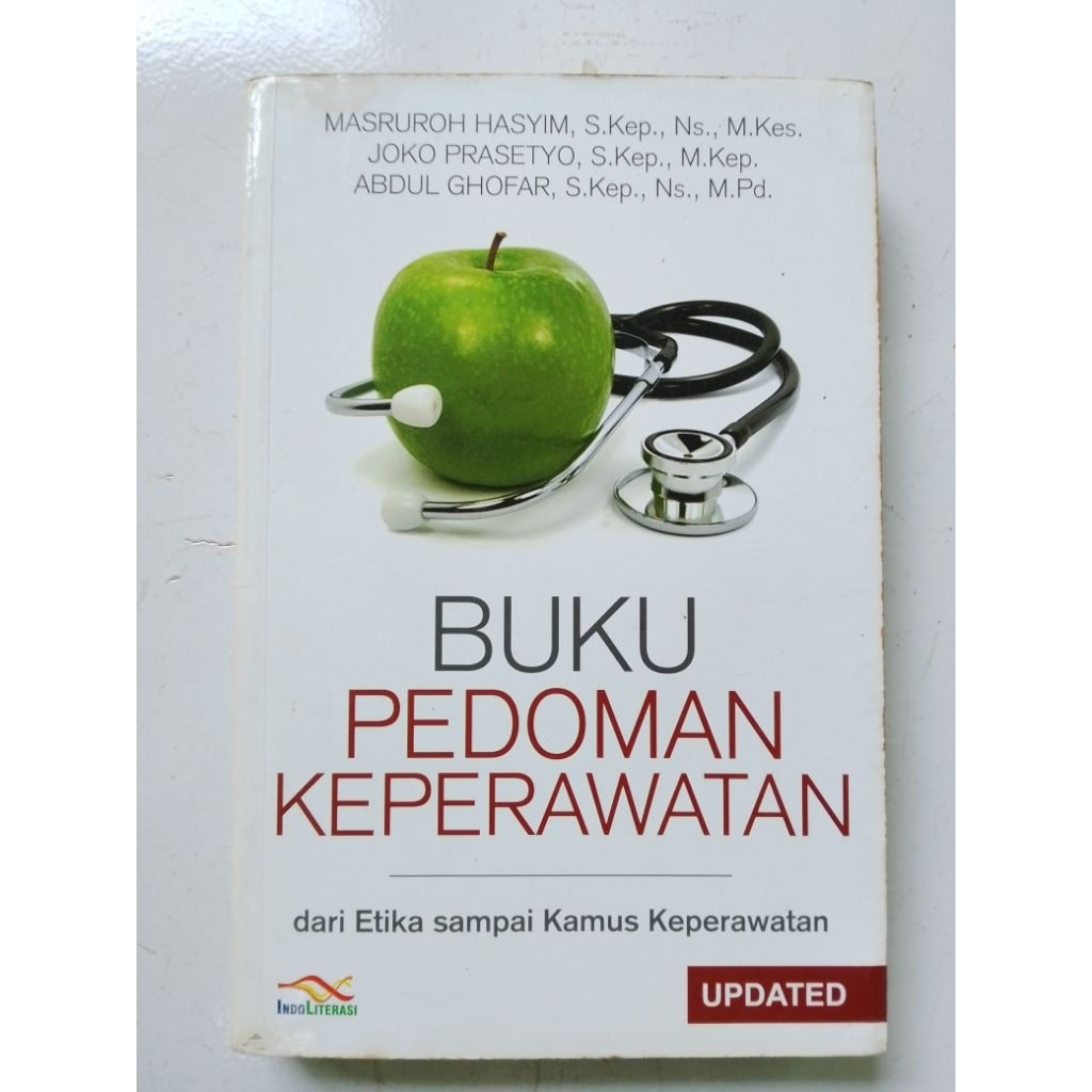 BUKU PEDOMAN KEPERAWATAN dari Etika sampai Kamus Keperawatan Mas ruroh Hasyim, S.Kep., Ns., M.kes