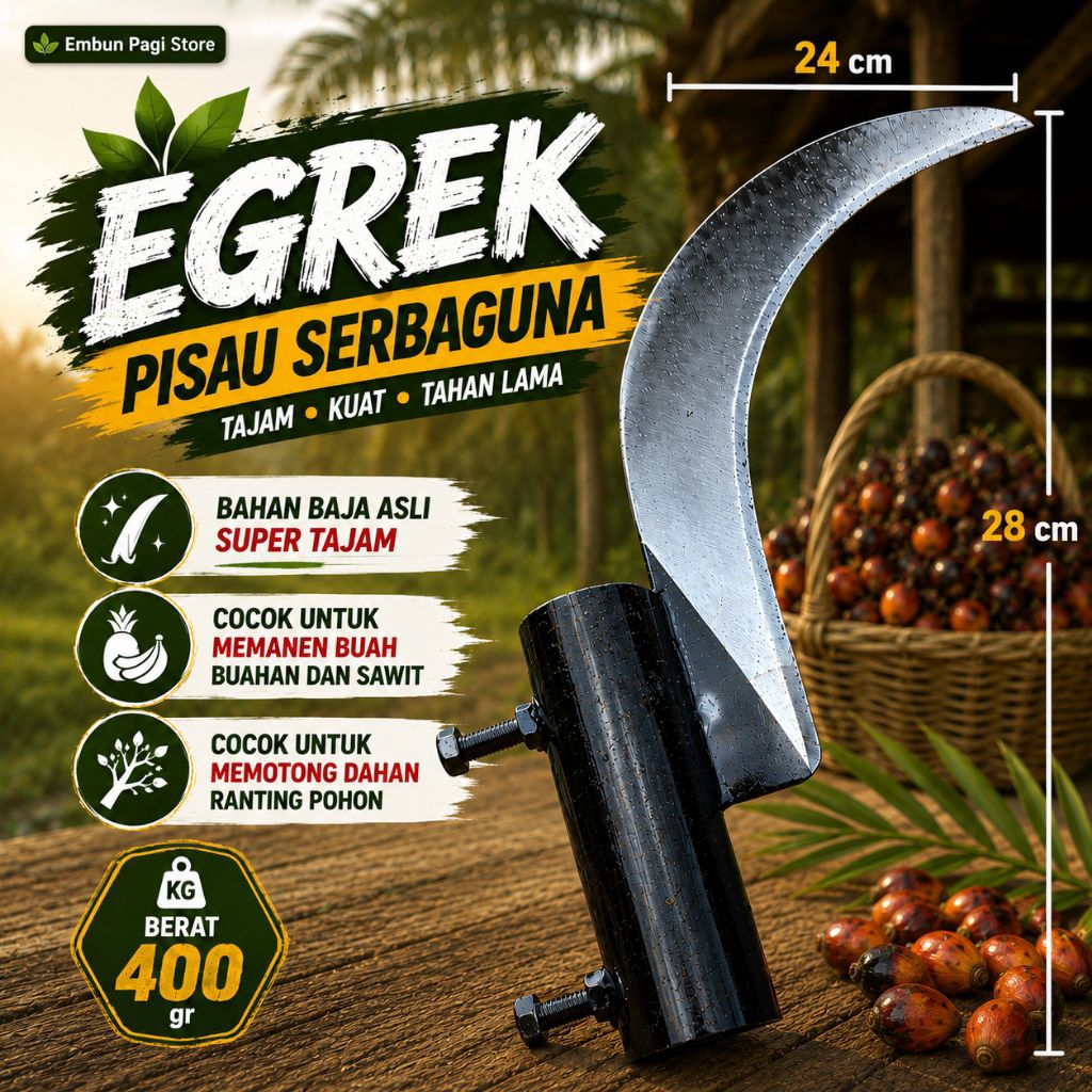 EGREK SERBAGUNA - EGREK SAWIT - EGREK PISAU SERBAGUNA - EGREK MULTIFUNGSI Egrek Buat Panen Buah Sawi