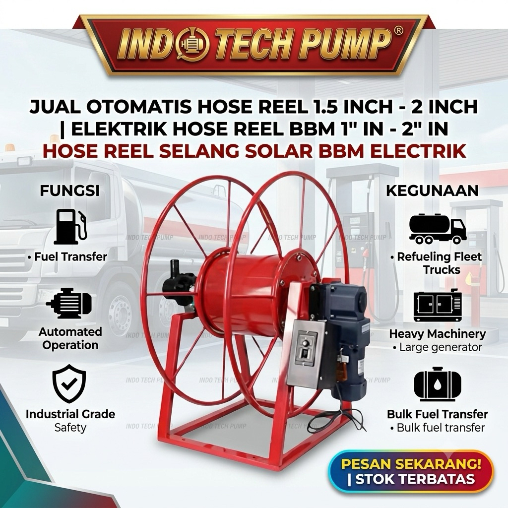 JUAL OTOMATIS HOSE REEL 1.5 INCH - 2 INCH ELEKTRIK HOSE RELL BBM 1" IN - 2" IN HOSE REEL SELANG SOLA