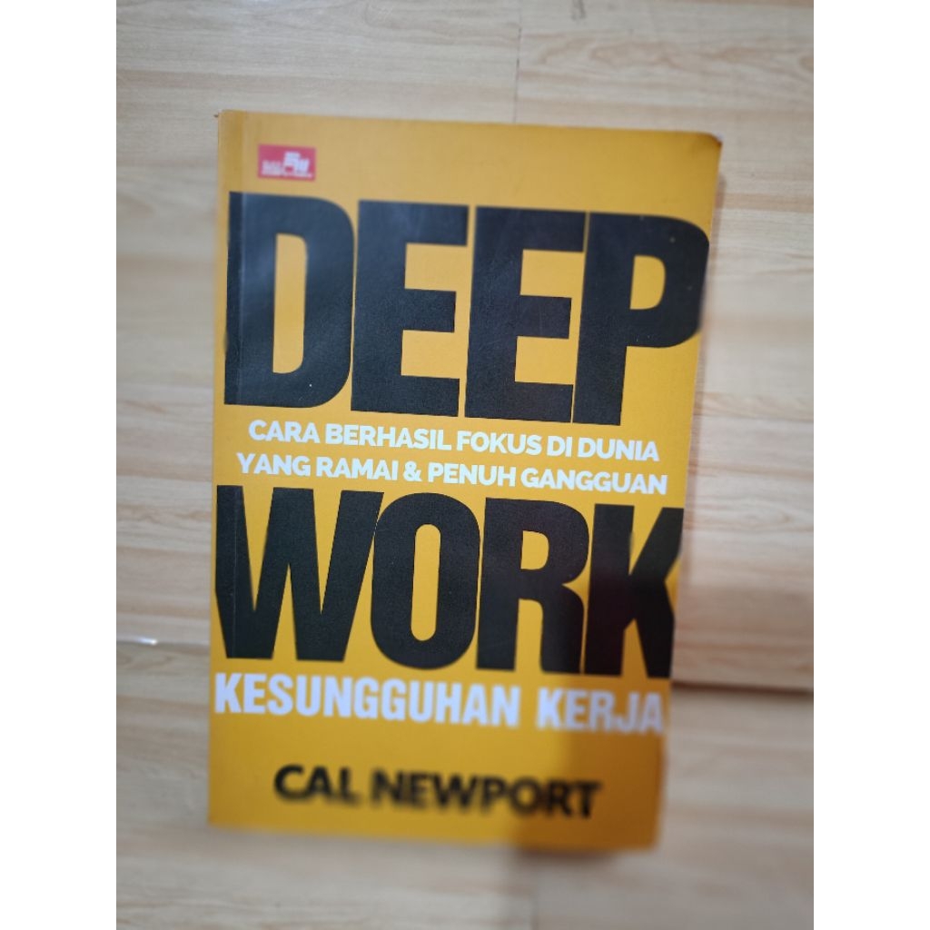 DEEP WORK | KESUNGGUHAN KERJA by cal newport