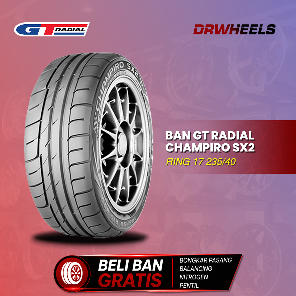 [DRWHEELS] BAN MOBIL GT RADIAL CHAMPIRO SX2 RING 17 235/40