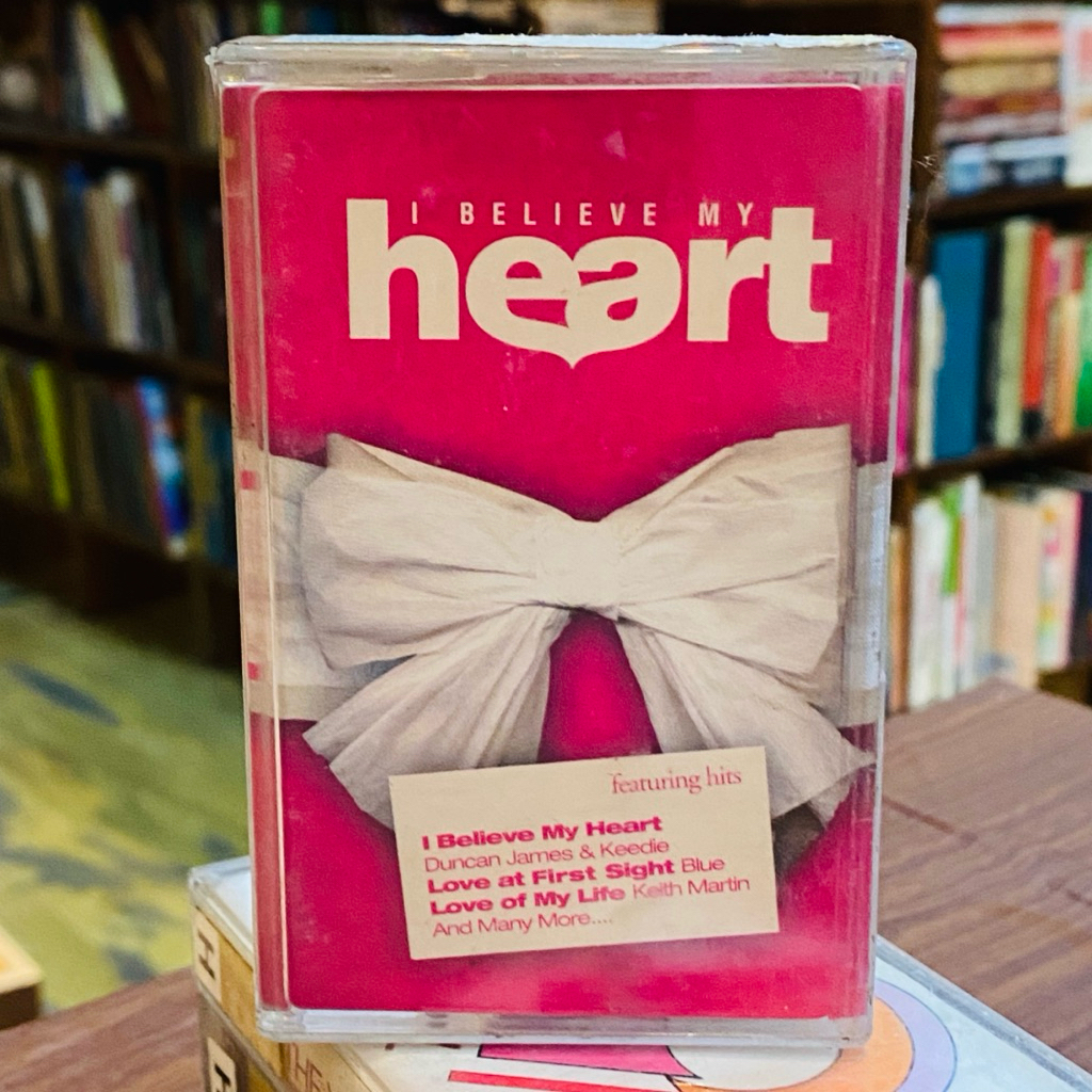 KASET PITA I BELIEVE MY HEART - DUNCAN JAMES BLUE AVRIL LAVIGNE NORAH JONES JAMELIA