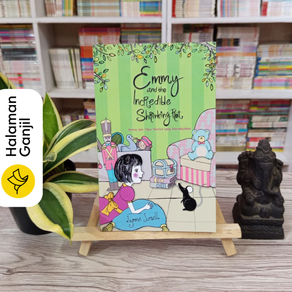 Novel Fantasy Terjemahan : Emmy And The Incredible Shrinking Rat / Emmy Dan Tikus Penciut Yang Menak