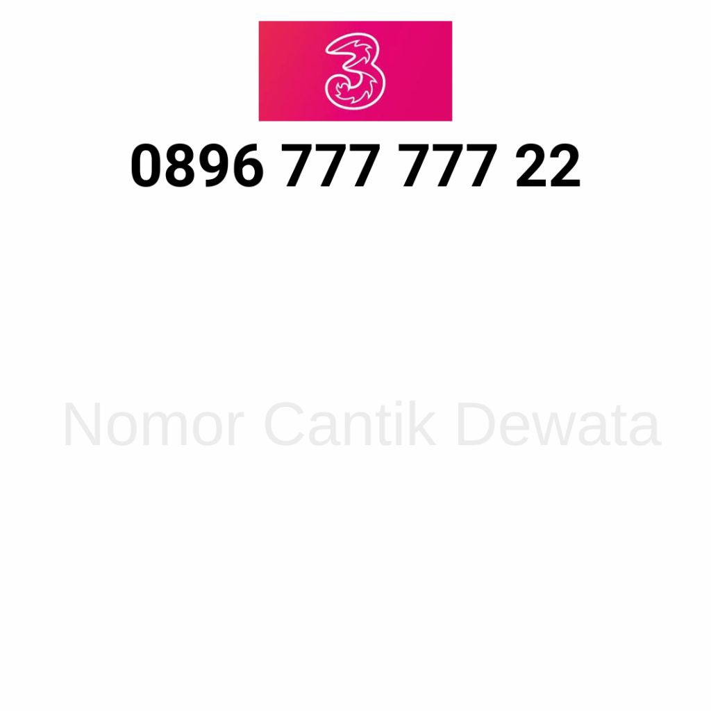 Nomor Cantik Three Seri Hexa 777 777, Kartu Perdana Three Cantik, Nomer Cantik Three