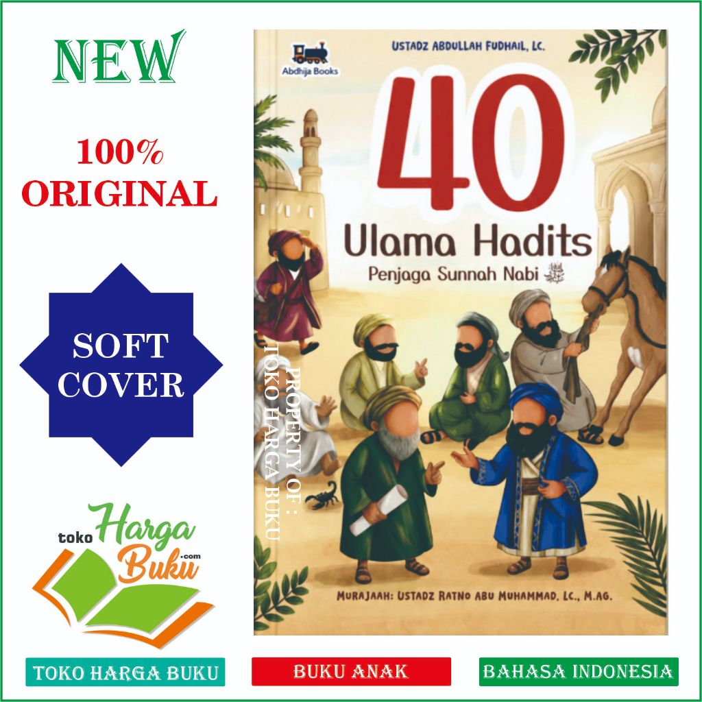Buku 40 Ulama Hadits Penjaga Sunnah Nabi ORIGINAL Ilmu Agama dilengkapi Materi Anak - Abdhija Books
