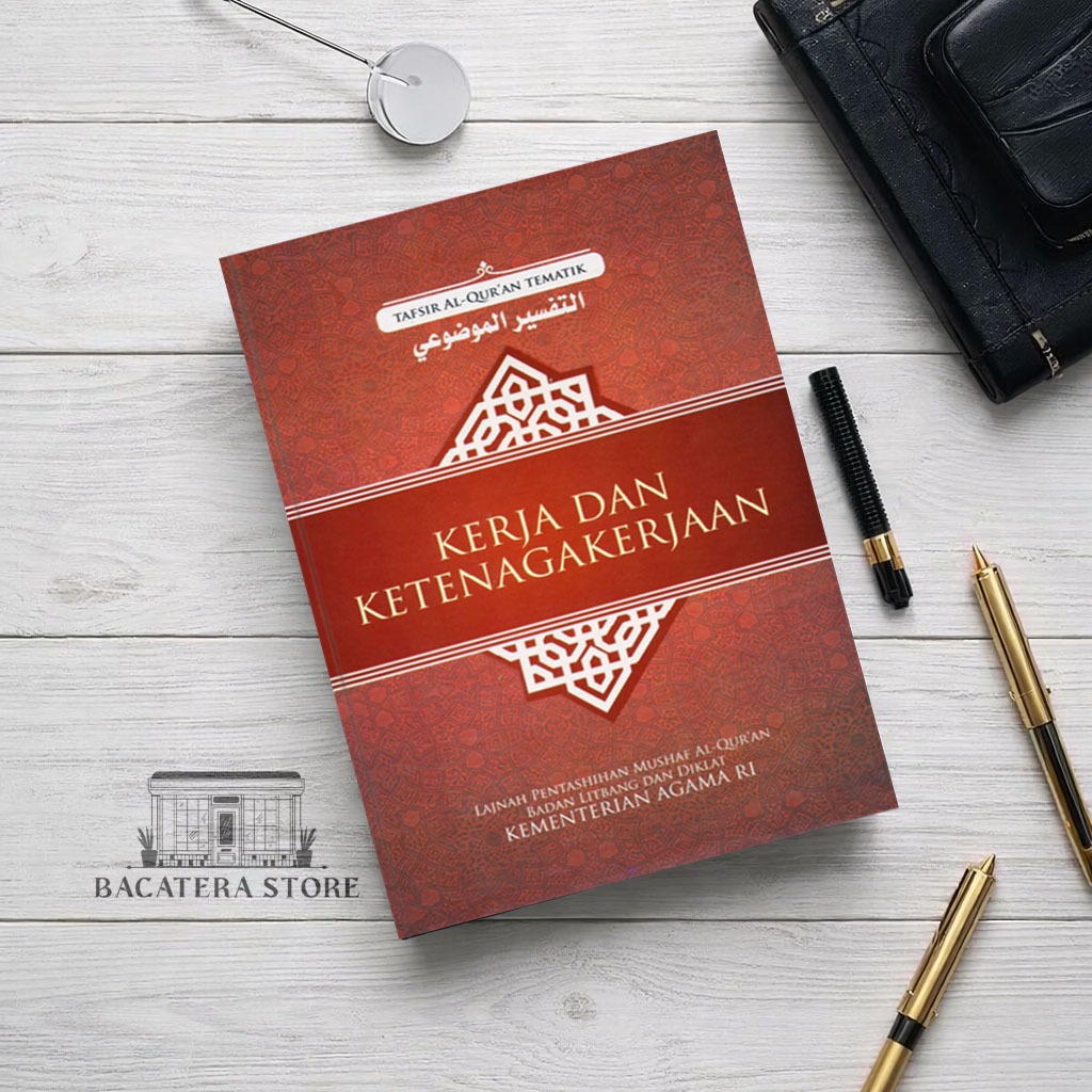 Kerja dan Ketenagakerjaan | Tafsir Alquran Tematik Kemenag RI