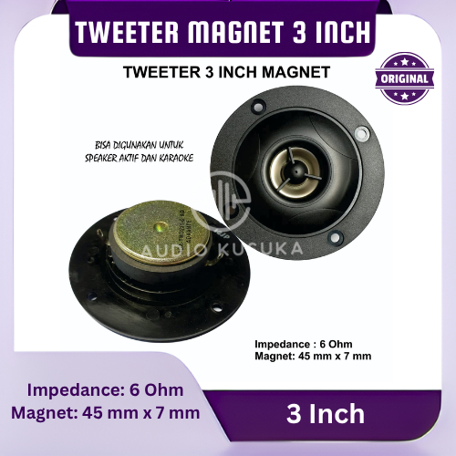 TWEETER SPEAKER MAGNET 3 INCH TWETER TWITER KARAOKE KUALITAS BAGUS