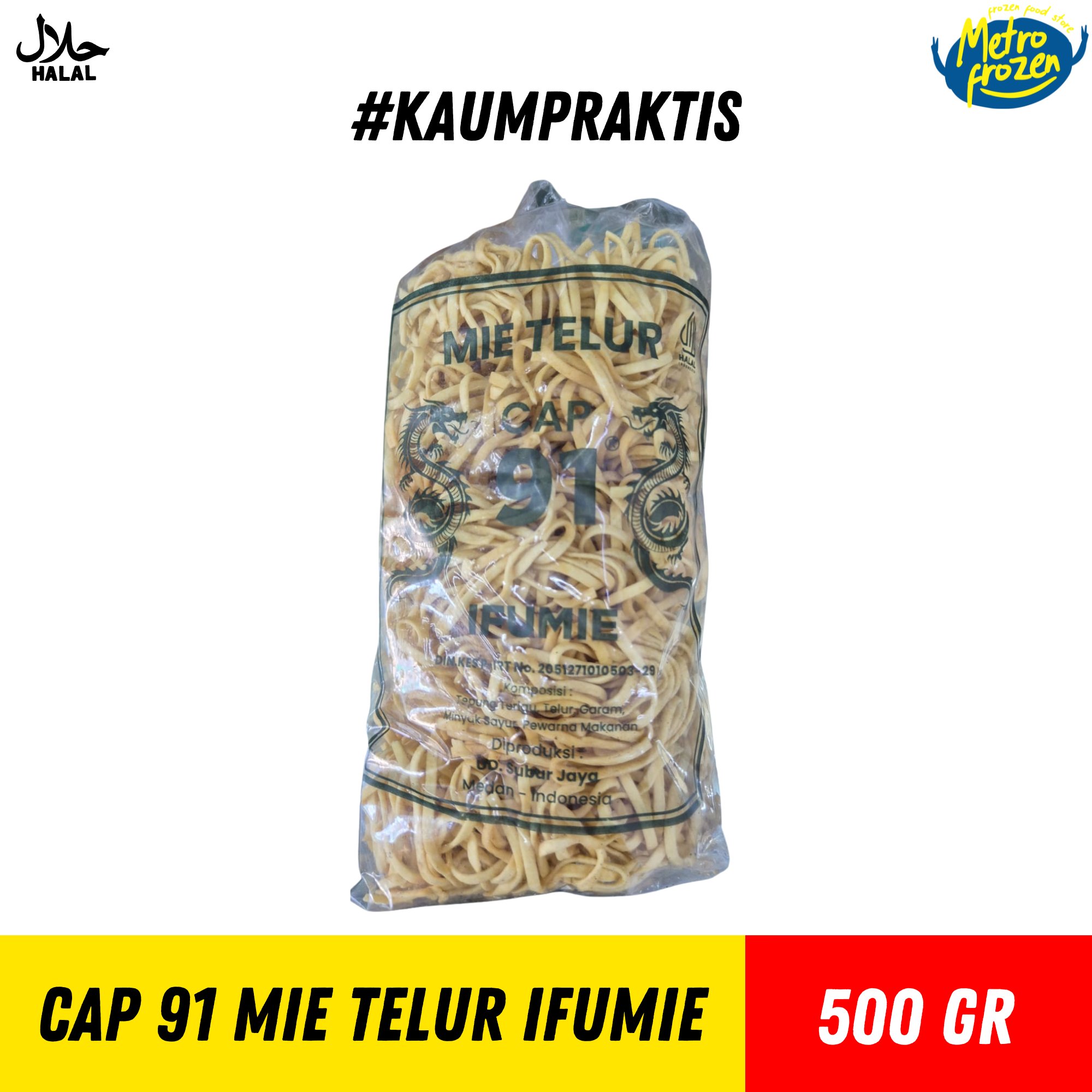 Cap 91 Mie Telur Ifumie 500 Gr Halal, Komposisi Tepung Terigu Telur Garam, Kemasan Transparan