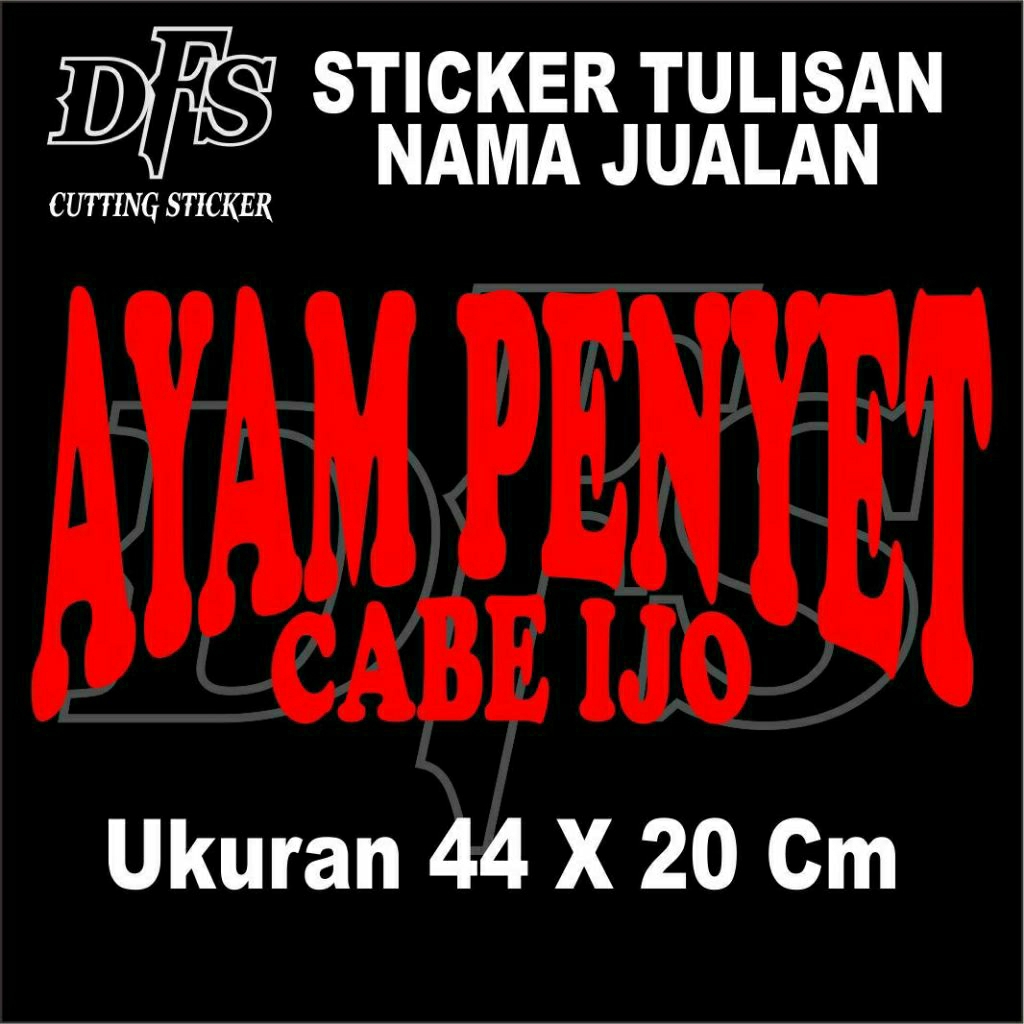 STIKER CUTTING TULISAN AYAM PENYET CABE IJO UKURAN 20CCM X 44CM