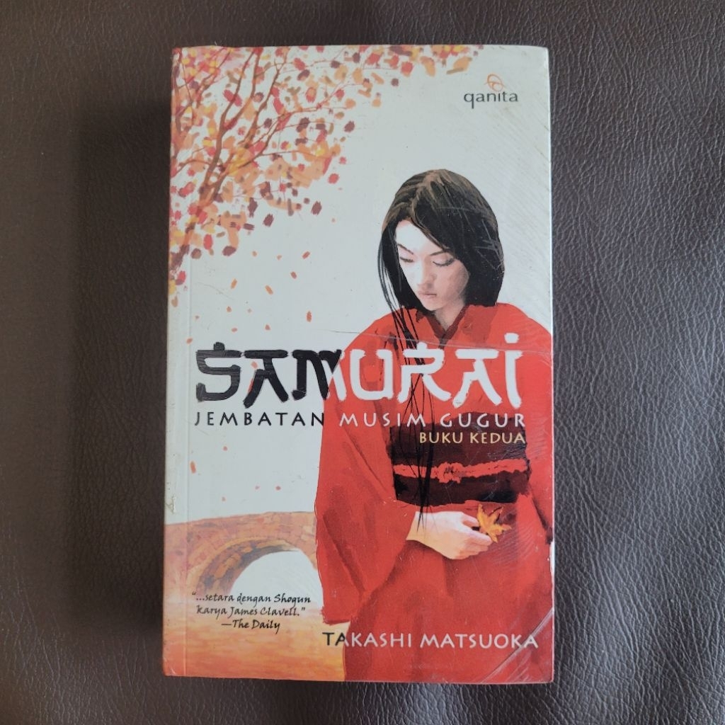Novel Samurai Jembatan Musim Gugur Buku Kedua by Takashi Matsuoka