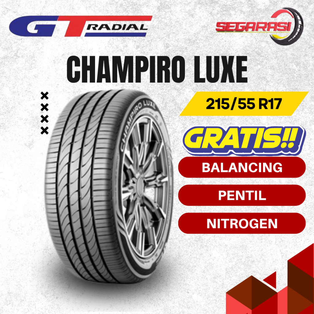 GT RADIAL CHAMPIRO LUXE 215/55 R17 TUBELESS - BAN MOBIL GT RADIAL CHAMPIRO LUXE 215 55 R17