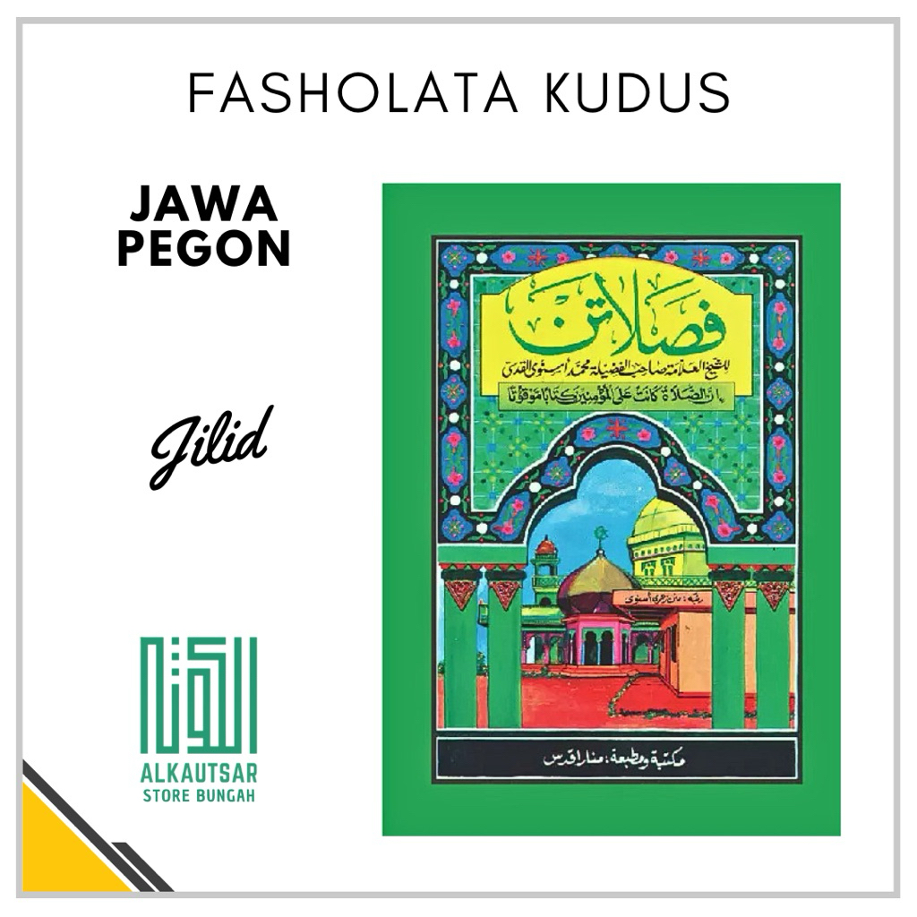 Fasholatan Kudus -  KH Asnawi Kudus  Makna Jawa