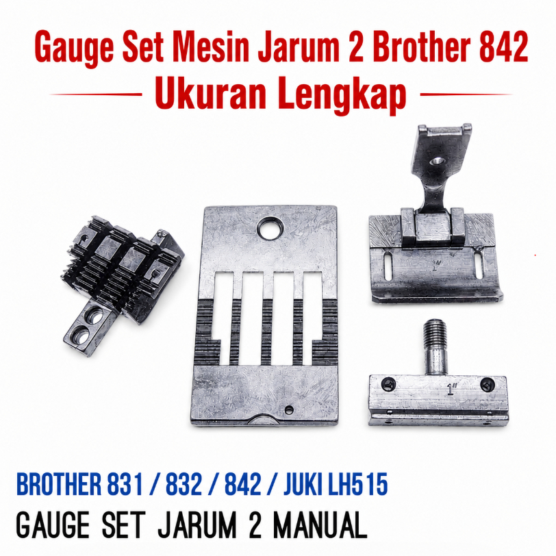 Gauge Set Getset Mesin Jahit Jarum 2 Manual Brother 842 Juki LH 515 GaugeSet Mesin Jarum2 B842