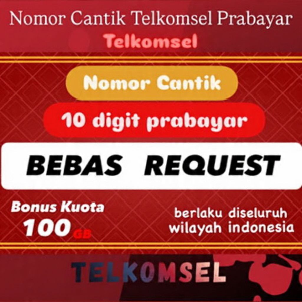 Kartu Perdana Nomor Cantik Telkomsel Bebas Request  10-12 Digit Bonus Kuota 100GB