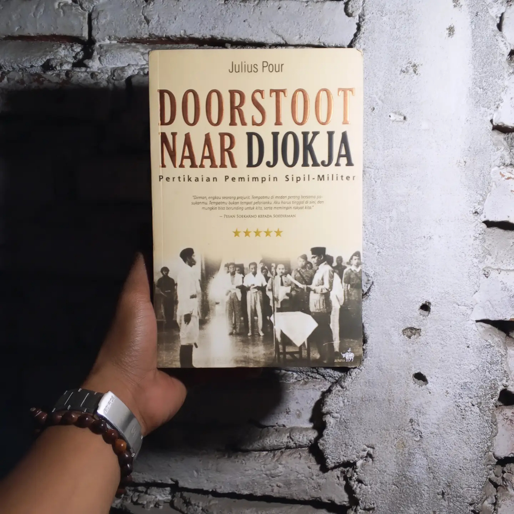 Julius Pour Doorstoot naar Ddjokja | Ignatius Slamet Riyadi dari Mengusir Kempeitai sampai Menumpas 