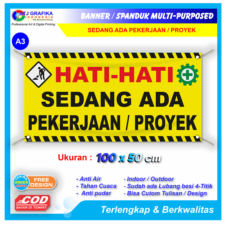 SPANDUK / BANNER proyek V3 hati hati sedang ada pekerjaan / proyek baner lingkungan rambu K3