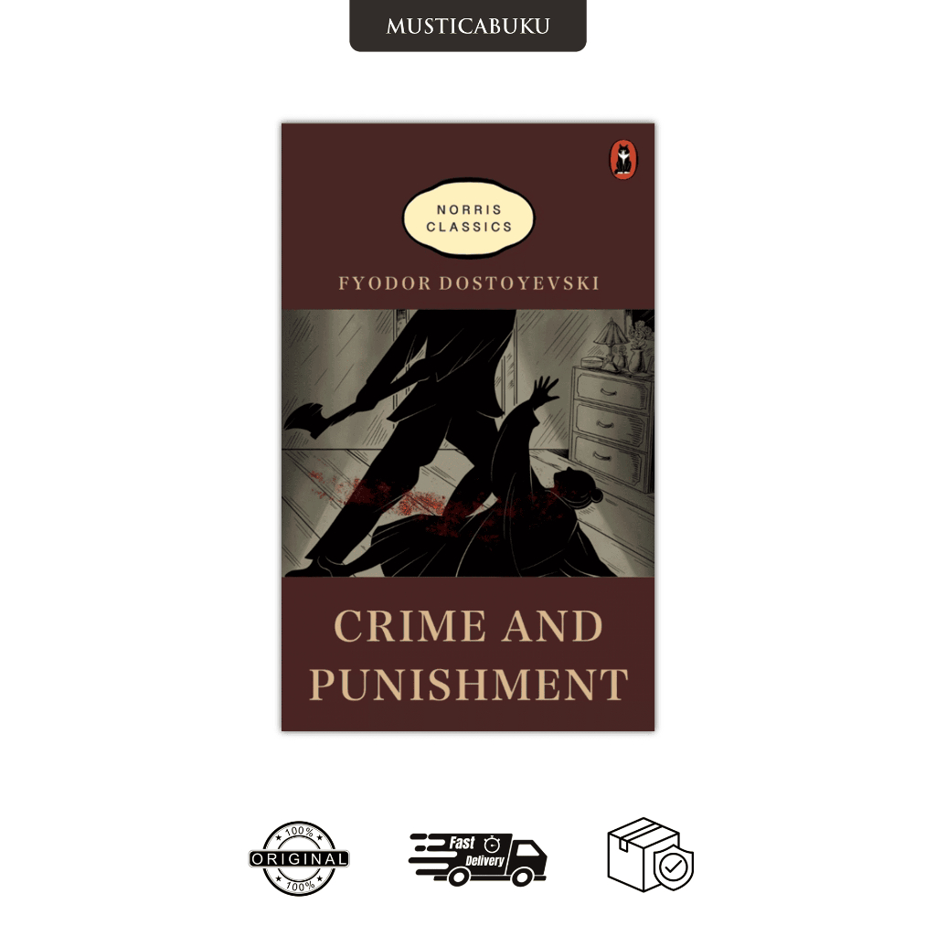 CRIME AND PUNISHMENT - FYODOR DOSTOYEVSKY