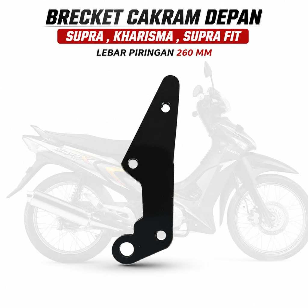 Bracket Cakram Depan Motor untuk Supra Kharisma Supra Fit pnp Lebar Piringan disc  260 mm