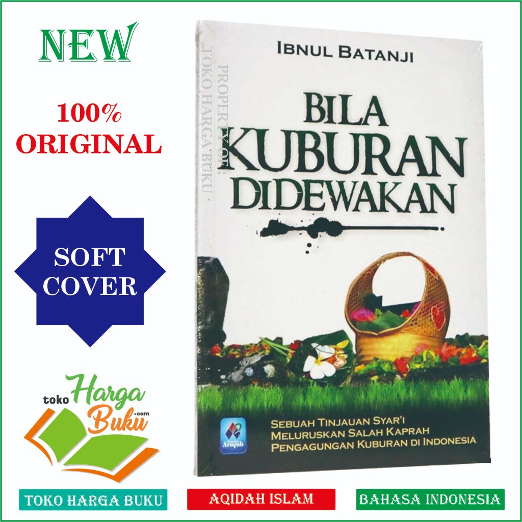 Foto Bila Kuburan Didewakan Karya Ibnu Batanji Pustaka Arafah