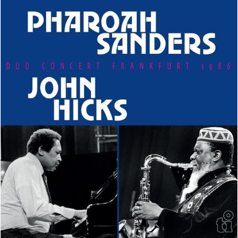 PIRINGAN HITAM / VINYL PHAROAH SANDERS & JOHN HICKS - DUO CONCERT FRANKFURT 1986 (2LP,180G,BLCK)