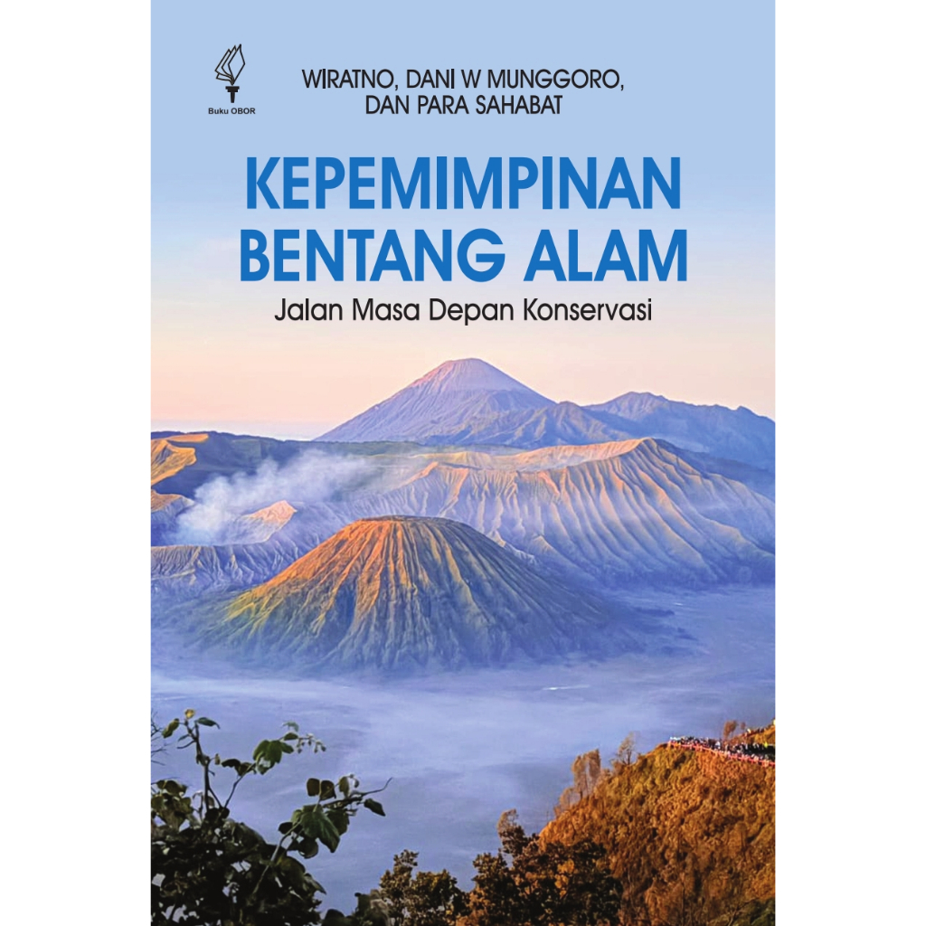 Kepemimpinan Bentang Alam: Jalan Masa Depan Konservasi