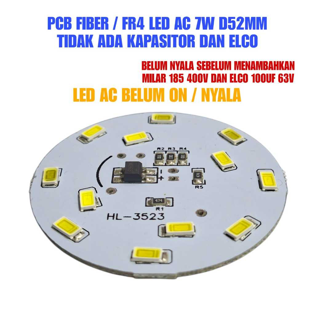 PCB FIBER / FR4 LED AC 7W D52MM BELUM DI PASANG MYLAR 185 400V DAN ELCO 100UF 63V